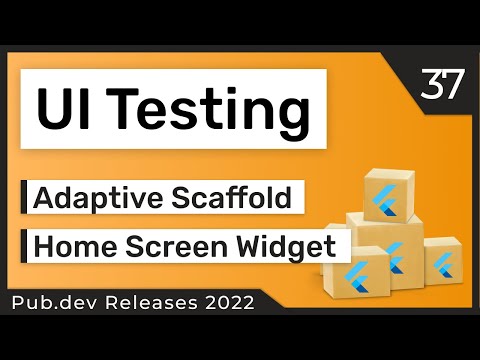 Flutter UI Testing Framework, Adaptive Scaffold & Co. - 37 - PUB.DEV RELEASES