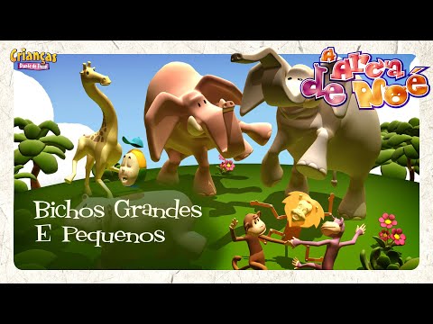 Bichos Grandes E Pequenos | DVD A Arca de Noé | Crianças Diante do Trono
