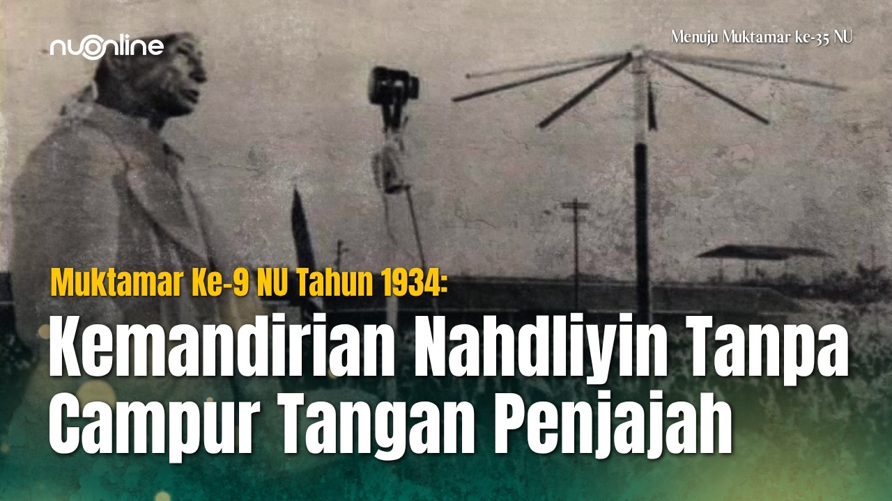Kilas Balik Muktamar NU Ke-9 Banyuwangi: Cikal Bakal Lahirnya Gerakan Pemuda Ansor