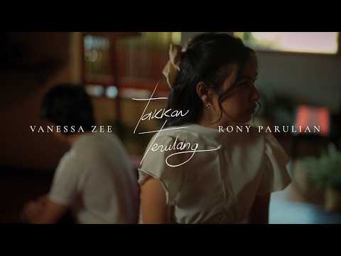 Vanessa Zee, Rony Parulian - Takkan Terulang (Official Video)