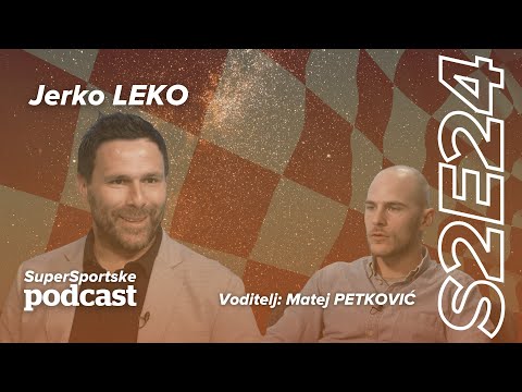 SuperSportske podcast S2E24 - Jerko Leko