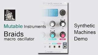 Video thumbnail for Mutable Instruments Braids Macro Oscillator by SyntheticMachines