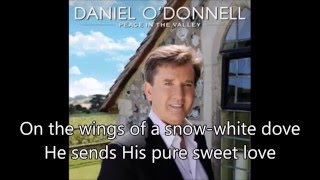 4. On The Wings Of A Dove - Daniel O'Donnell