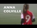 ANNA COLVILLE - College Soccer Recruiting Highlight Video - Class of 2018 