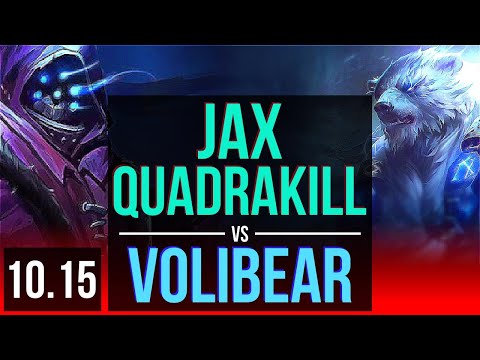 JAX vs VOLIBEAR (TOP) | Quadrakill, 4 early solo kills, KDA 14/1/2 | KR Grandmaster | v10.15