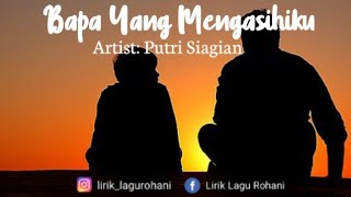 Download lagu Lirik Lagu Bapa Yang Mengasihiku | Putri Siagian mp3 Download lagu Lirik Lagu Bapa Yang Mengasihiku | Putri Siagian mp3