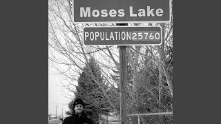 Moses Lake Music Video