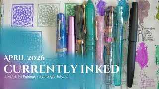Currently Inked April: Spring Fountain Pen & Ink Pairings + Zentangle Tutorial