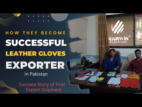 Success Story of First Export Shipment | How They Become Successful Leather Gloves Exporter