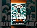 "The Sound and the Fury" by William Faulkner - 30 Seconds Summary | #BookSummary #30SecondBooks