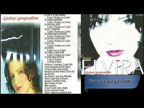 Elvira Rahic - Evo srce, pa ga slomi - (Audio 2000) HD