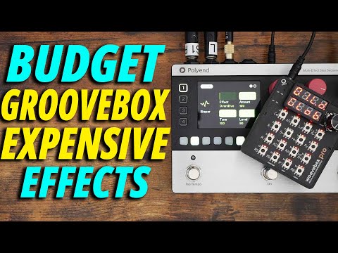 Budget Groovebox, Expensive Effects! (Woovebox and Polyend Mess)