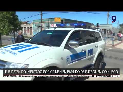 Detienen a presunto autor de crimen en partido de fútbol en Coihueco