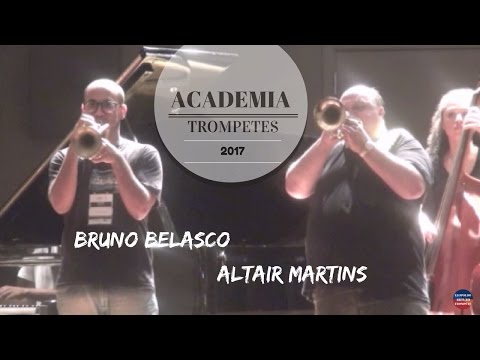 Altair Martins e Bruno Belasco - Acadêmia de Trompetes 2017