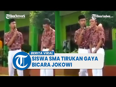 Viral Video Seorang Siswa SMA Tirukan Gaya Bicara Jokowi, Warganet : Mirip Banget
