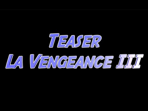 Bande Annonce La Vengeance 3