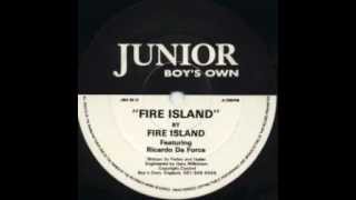 Fire Island Featuring Ricardo Da Force - Fire Island (Heavy Dub)