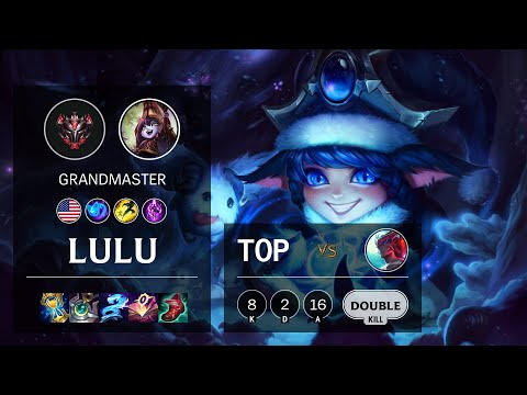 Lulu Top vs Yone - NA Grandmaster Patch 10.25b