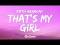 Fifth Harmony That S My Girl Lyrics