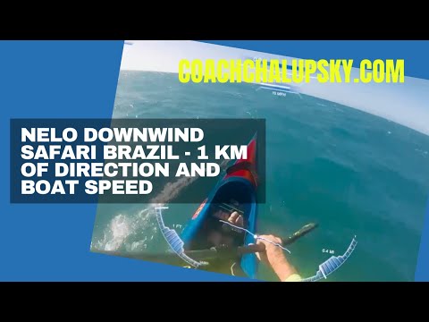 Nelo Downwind Safari Brazil  -  Talkthrough: 1 KM of Good Direction and Boatspeed