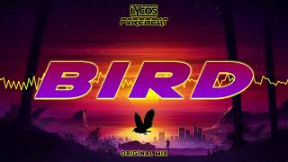 LYCOS & FIREBEAT - BIRD (Original Mix)