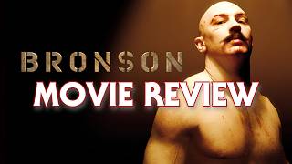 Bronson (2008) | Movie Review