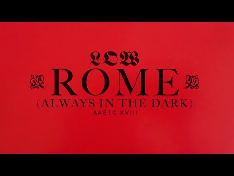 Video thumbnail for Rome (Always in the Dark)