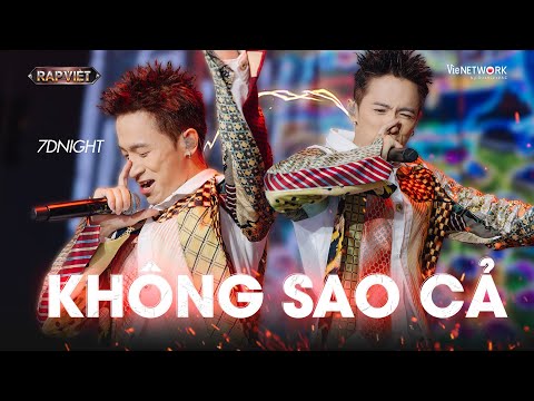 KHÔNG SAO CẢ - 7dnight  | RAP VIỆT 2024 "GWENCHANA! Ding Ding Ding Khó Chịu Vô Cùng.."