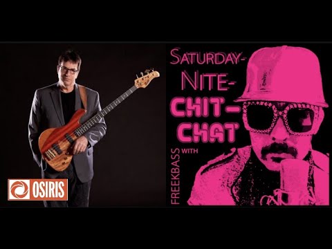 Interview with jazz fusion bassist, Jeff Berlin. (SATURDAY-NITE-ChitChat with FREEKBASS)