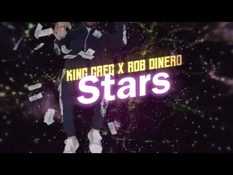 King Greg Ft. Rob Dinero - Stars (Official Video)