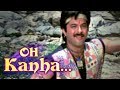 Oh Kanha (HD) - Kasam Song - Anil Kapoor - Poonam Dhillon - Anil kapoor Hits