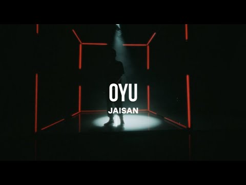 Jaisan - OYU  Curltai Mood Video 2024