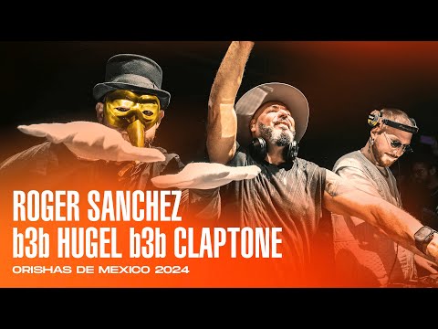 Roger Sanchez b3b Hugel b3b Claptone @ Orishas De México 2024