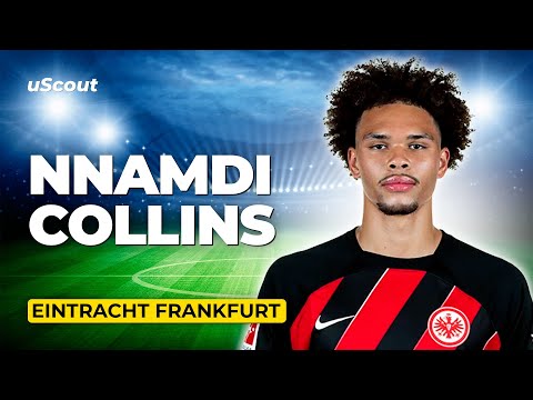 How Good Is Nnamdi Collins at Eintracht Frankfurt?