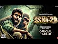 SSMB 29 New Trailer Mahesh Babu Rajamouli Rashmika Mandanna Mahesh Babu Upcoming Movies