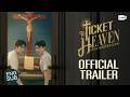 [Official Trailer] Ticket to Heaven เด็กชายไม่ไปสวรรค์ #TicketToHeaven