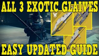 DESTINY 2 | HOW TO GET THE OTHER EXOTIC GLAIVES! - EASY UPDATED EXOTIC GLAIVE QUEST GUIDE!!!