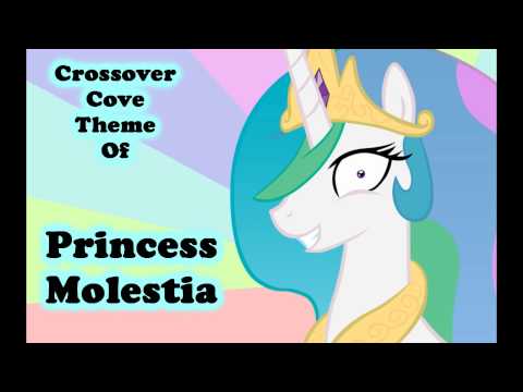 Crossover Cove: Theme of Princess Molestia