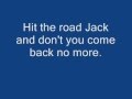 Hit The Road Jack::Lyrics::Ray Charles 
