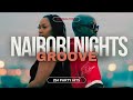 254 Club Party Hits(Nairobi Nights Groove) - DJ Meal-tone (Bien, Wakadinali, Lil Maina, Breeder LW)
