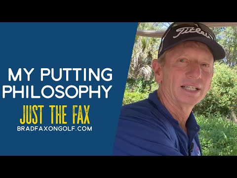 Brad Faxon Putting Philosophy
