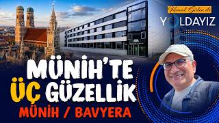 Münih’te Üç Güzellik | Münih - Almanya | Kemal Gülen ile Yoldayız
