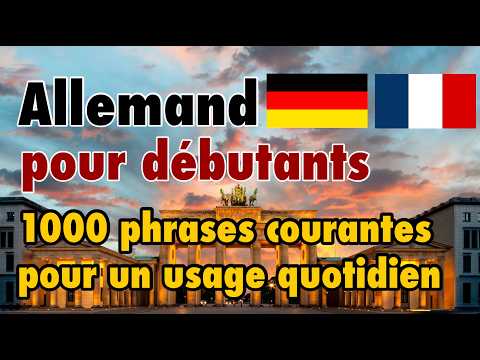 Apprendre l'allemand - 1000 phrases courantes pour un usage quotidien