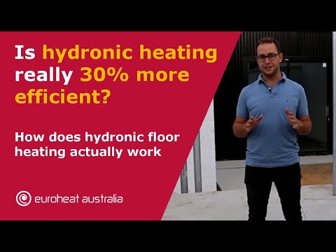Is hydronic heating really 30% more efficient and how does hydronic floor heating actually work