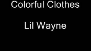 Colorful Clothes Lil Wayne