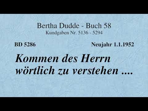 BD 5286 - KOMMEN DES HERRN WÖRTLICH ZU VERSTEHEN ....