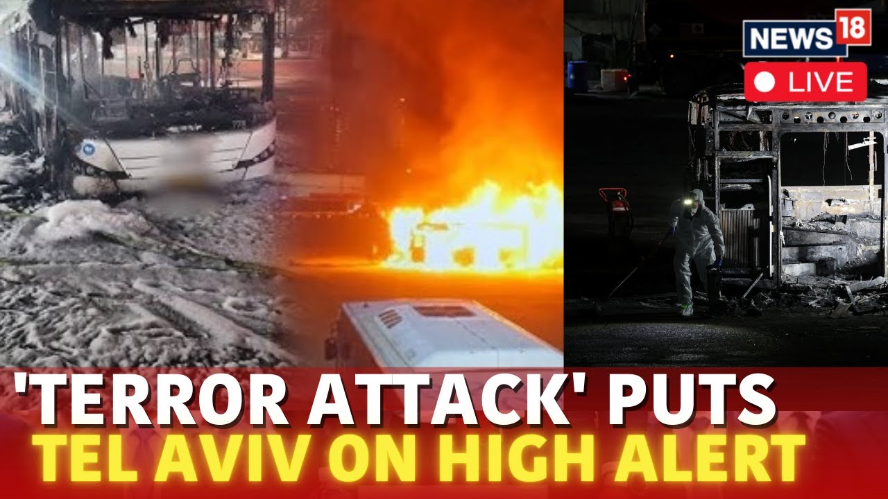 Tel Aviv Live |Suspected Terror Attack Rocks Israel's Tel Aviv | Massive Bus Explosion Live | N18G
