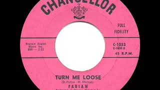 1959 HITS ARCHIVE: Turn Me Loose - Fabian