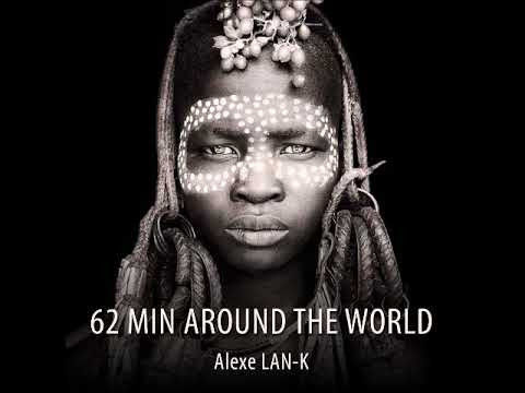 62 MIN AROUND THE WORLD (Ethnic Deep House dj set)