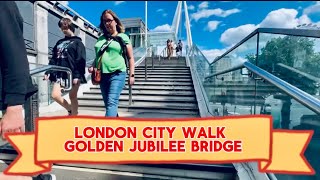 LONDON CITY WALK | WALK ON GOLDEN JUBILEE BRIDGE 4K